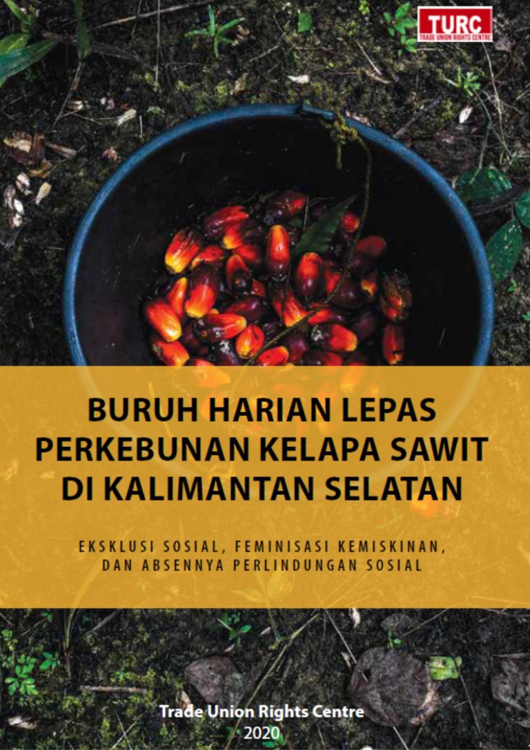 Buruh Harian Lepas Perkebunan Kelapa Sawit di Kalimantan Setan Oleh TURC jpg