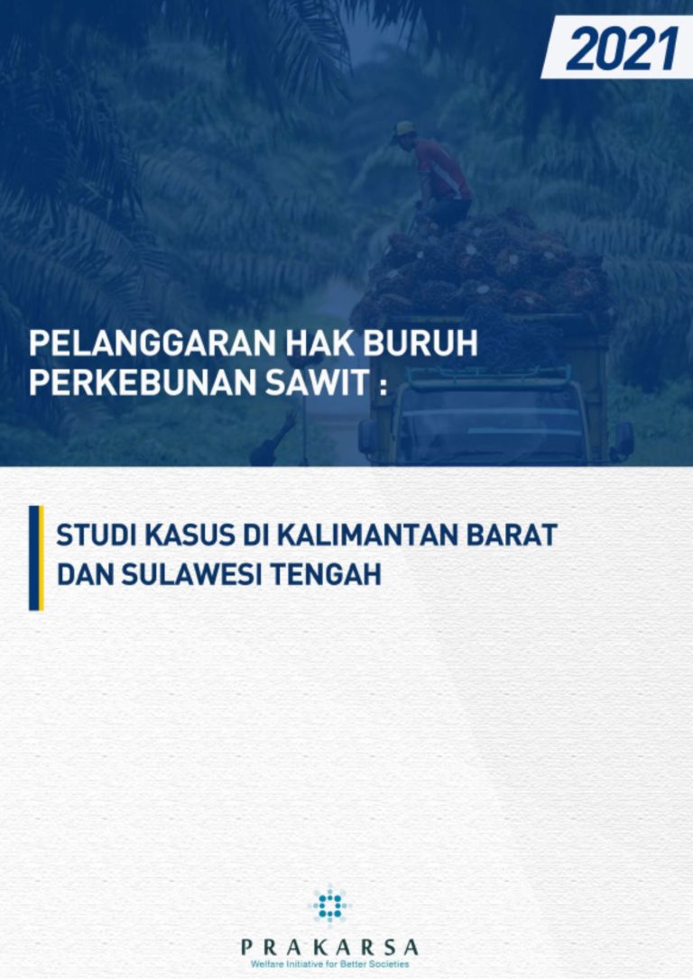 Pelanggaran Hak Buruh Perkebunan Sawit oleh The Prakarsa jpg